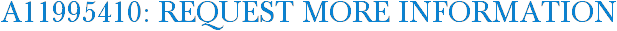 A11995410: Request More Information