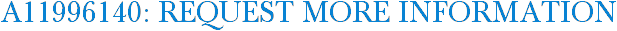 A11996140: Request More Information