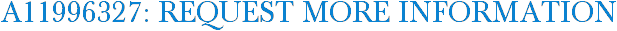 A11996327: Request More Information