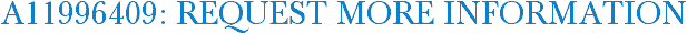 A11996409: Request More Information