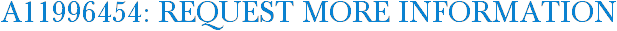 A11996454: Request More Information