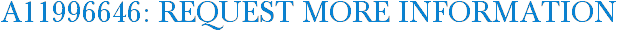 A11996646: Request More Information