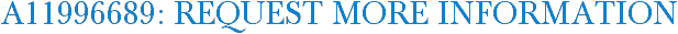A11996689: Request More Information