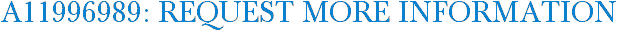 A11996989: Request More Information