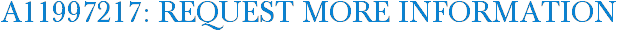 A11997217: Request More Information