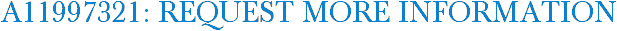 A11997321: Request More Information