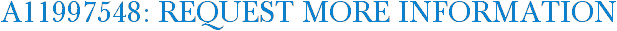 A11997548: Request More Information