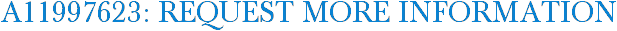 A11997623: Request More Information