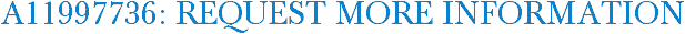 A11997736: Request More Information