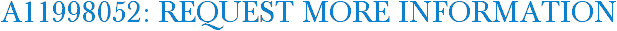 A11998052: Request More Information