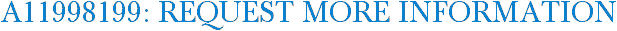 A11998199: Request More Information