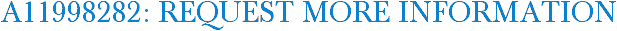 A11998282: Request More Information