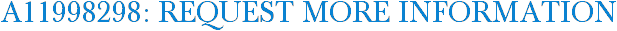 A11998298: Request More Information