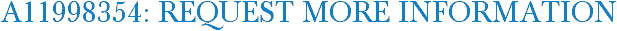 A11998354: Request More Information
