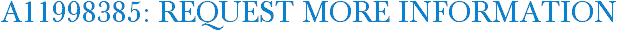 A11998385: Request More Information