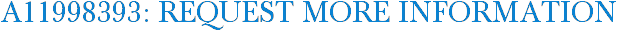 A11998393: Request More Information
