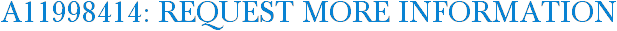 A11998414: Request More Information