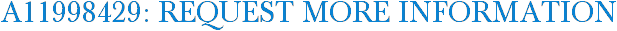 A11998429: Request More Information