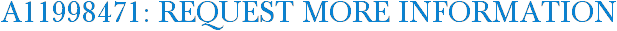 A11998471: Request More Information