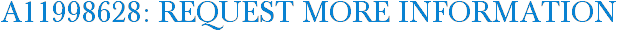 A11998628: Request More Information