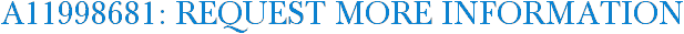 A11998681: Request More Information