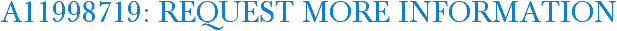 A11998719: Request More Information