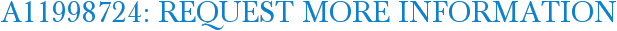 A11998724: Request More Information