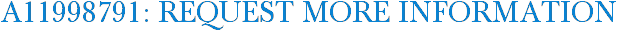 A11998791: Request More Information