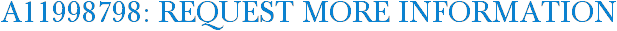 A11998798: Request More Information