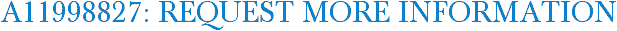 A11998827: Request More Information