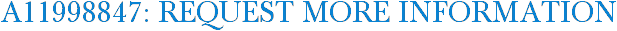 A11998847: Request More Information