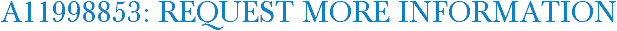 A11998853: Request More Information