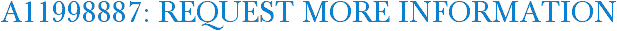 A11998887: Request More Information