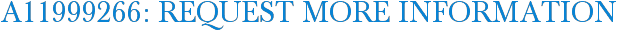 A11999266: Request More Information