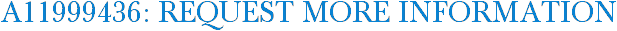 A11999436: Request More Information
