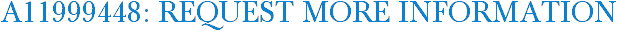 A11999448: Request More Information