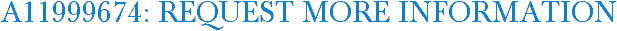 A11999674: Request More Information
