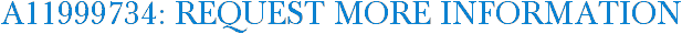 A11999734: Request More Information