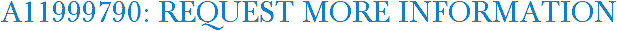 A11999790: Request More Information