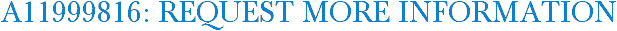 A11999816: Request More Information