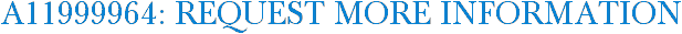 A11999964: Request More Information