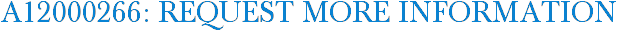 A12000266: Request More Information
