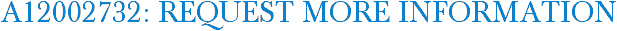 A12002732: Request More Information
