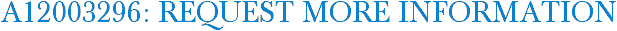 A12003296: Request More Information
