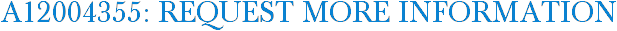 A12004355: Request More Information