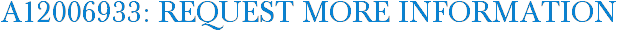 A12006933: Request More Information