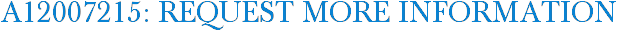 A12007215: Request More Information