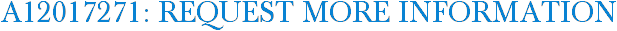 A12017271: Request More Information