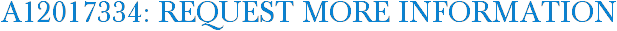 A12017334: Request More Information