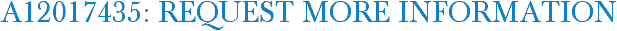 A12017435: Request More Information